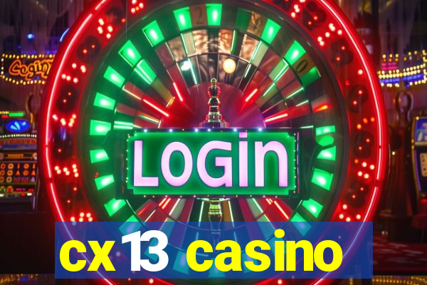 cx13 casino